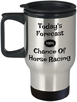 Пътна кафеена чаша Horse Racing - Прогнозата за днес е За любителите на конни Надбягвания