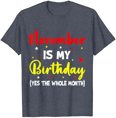 Ноември - Рождения Ми Ден, Цял Месец Ноябрьская Тениска За Рожден Ден