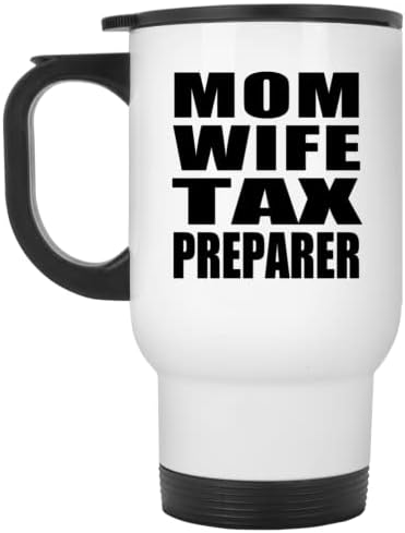 Designsify Майка Wife Tax Preparer, Бяла Пътна 14 унция Чаша От Неръждаема Стомана, Изолиран Чаша, Подаръци за Рожден